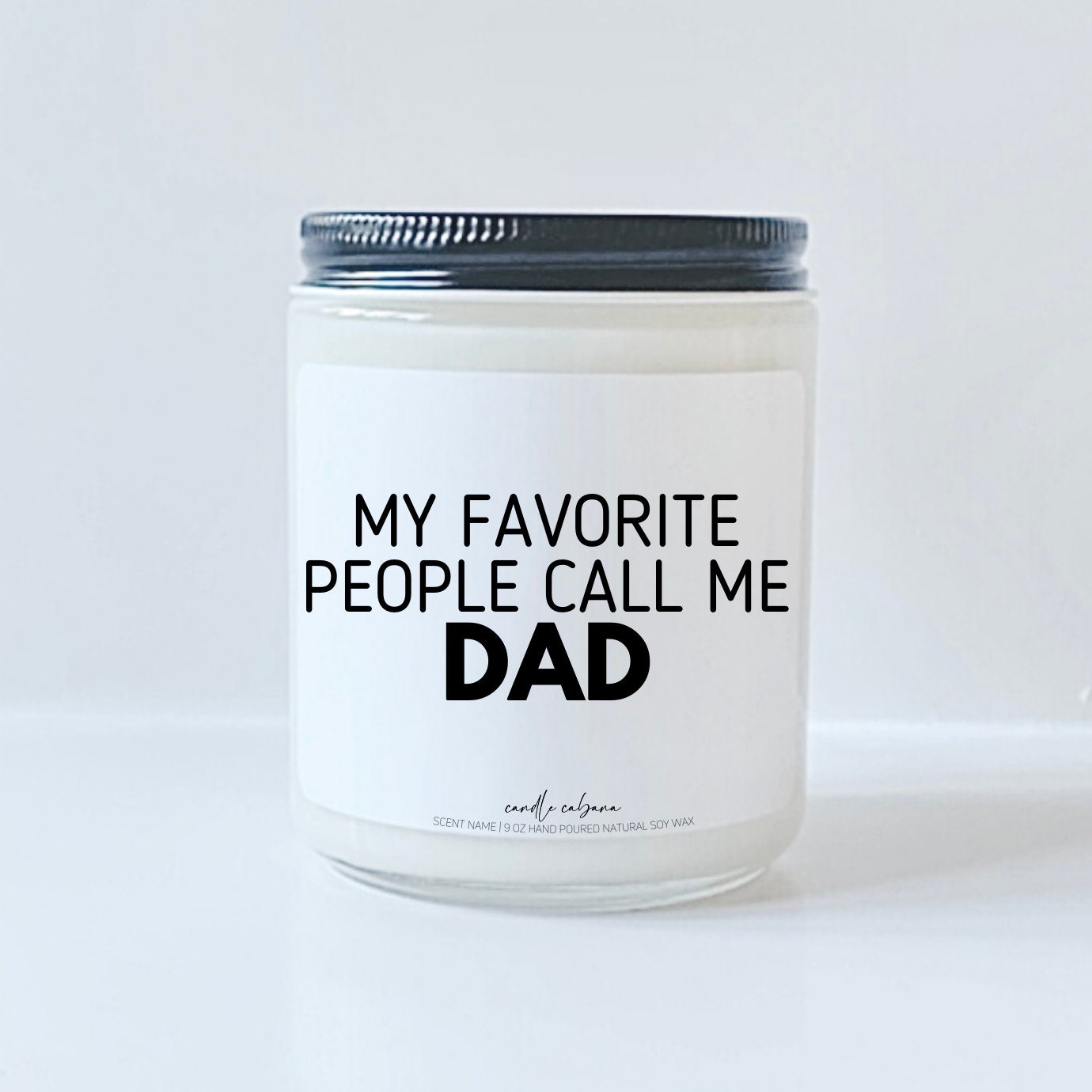My favorite people call me dad