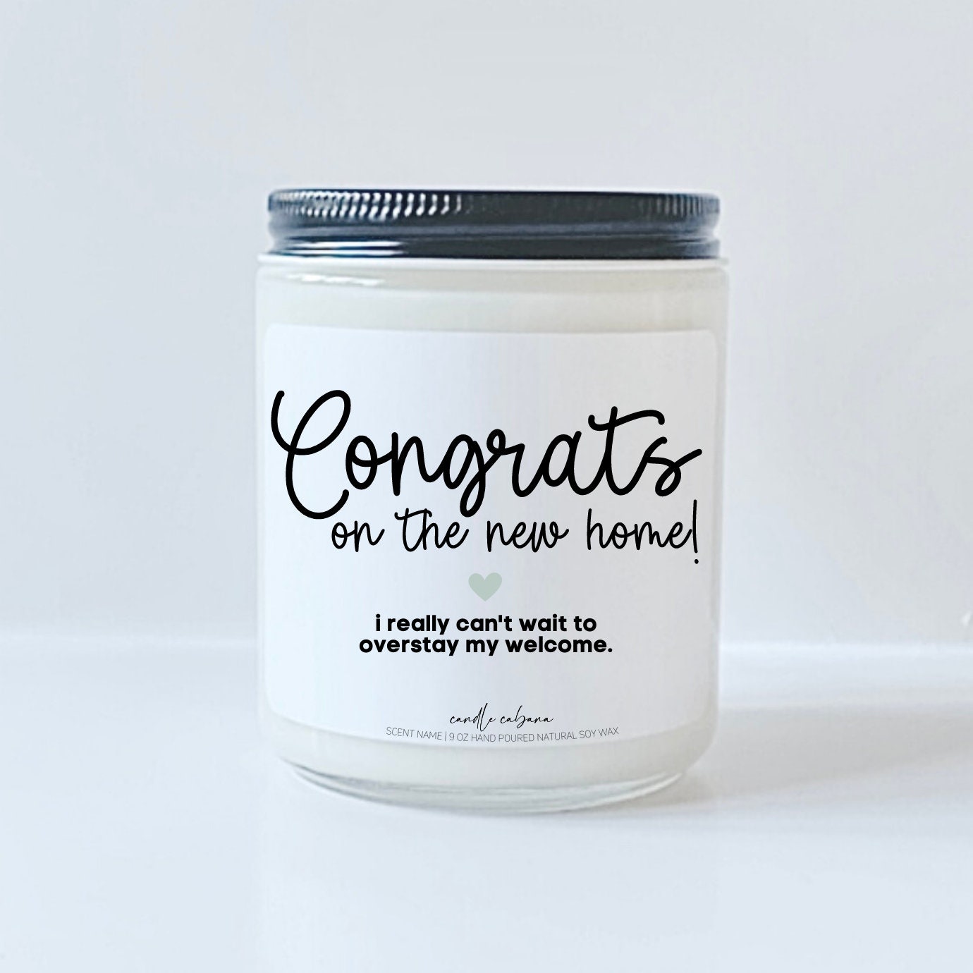 Congrats on the new home I really can't wait to overstay my welcome