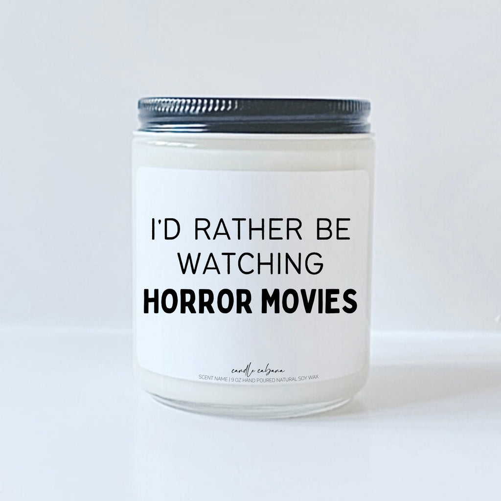 Id rather be watching horror movies