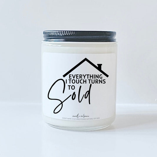 Everything I touch turns to sold