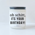 Oh Schitt, its your birthday!