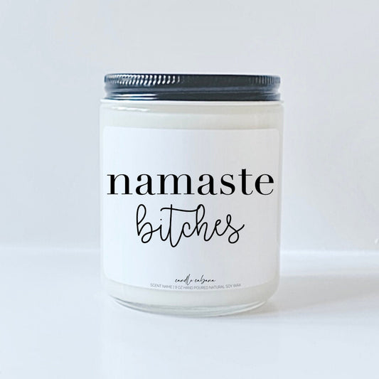 Namaste Bitches