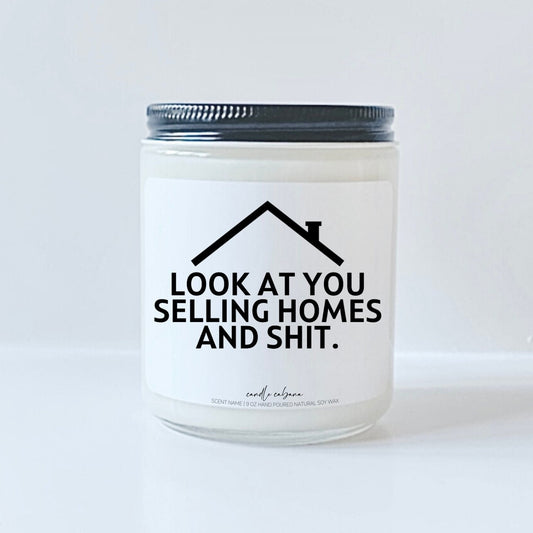 Look at you selling homes and shit