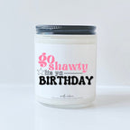 Go shawty its ya birthday