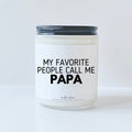 My favorite people call me papa
