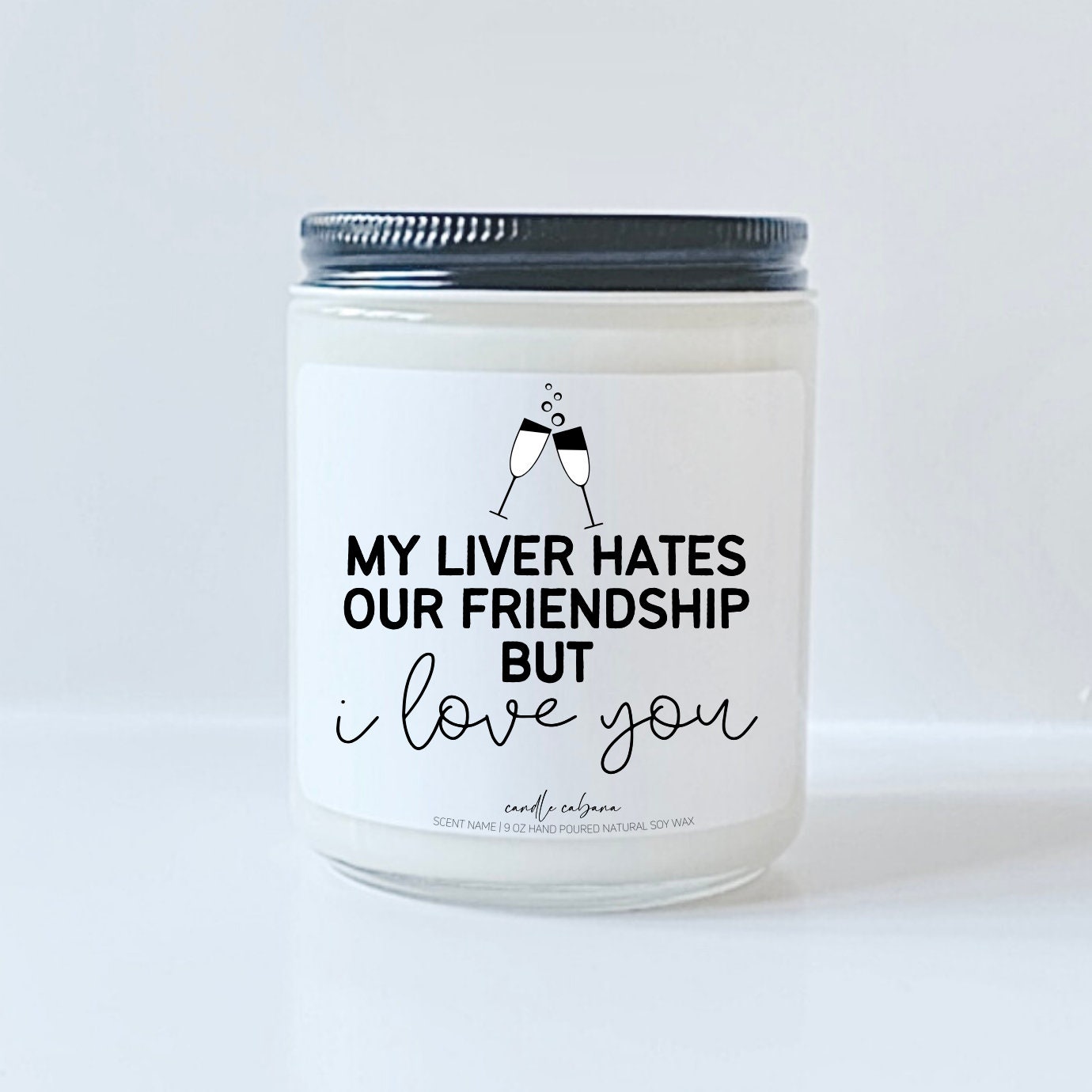 My liver hates our friendship but I love you