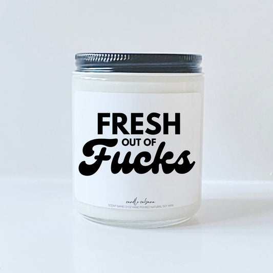Fresh Out Of Fucks