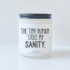 Tiny Human stole my Sanity