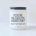 You're an awesome assistant keep that shit up