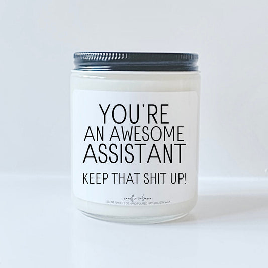You're an awesome assistant keep that shit up