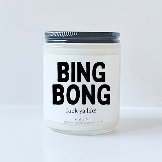 BING BONG Fuck ya life