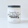 Congrats on your new home hope its not haunted