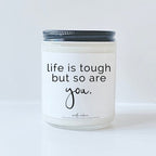 Life is Tough But so are You