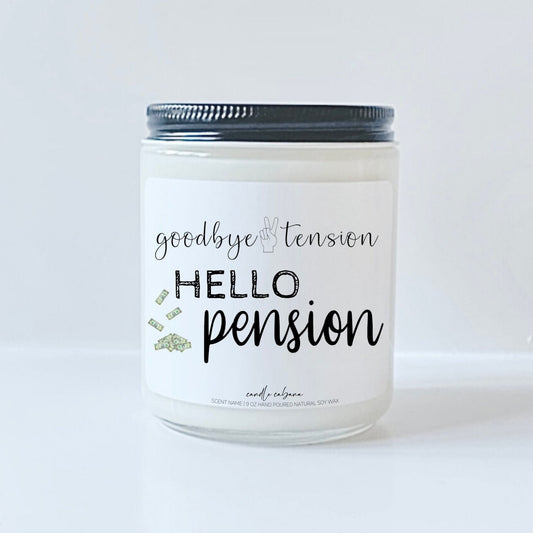 Goodbye tension hello pension