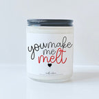 You make me melt