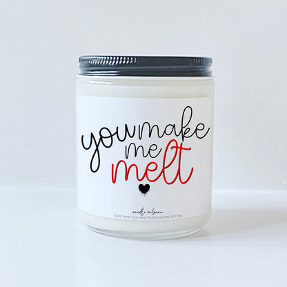 You make me melt