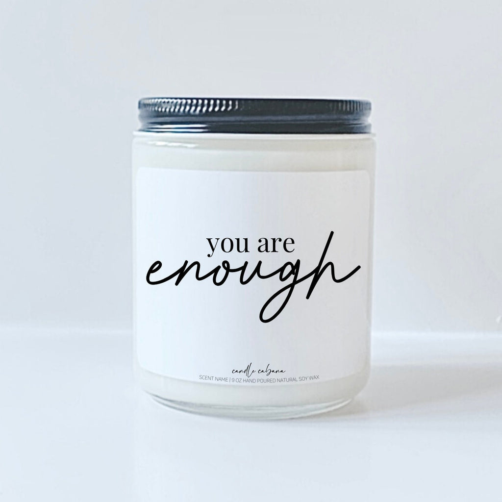 You are enough