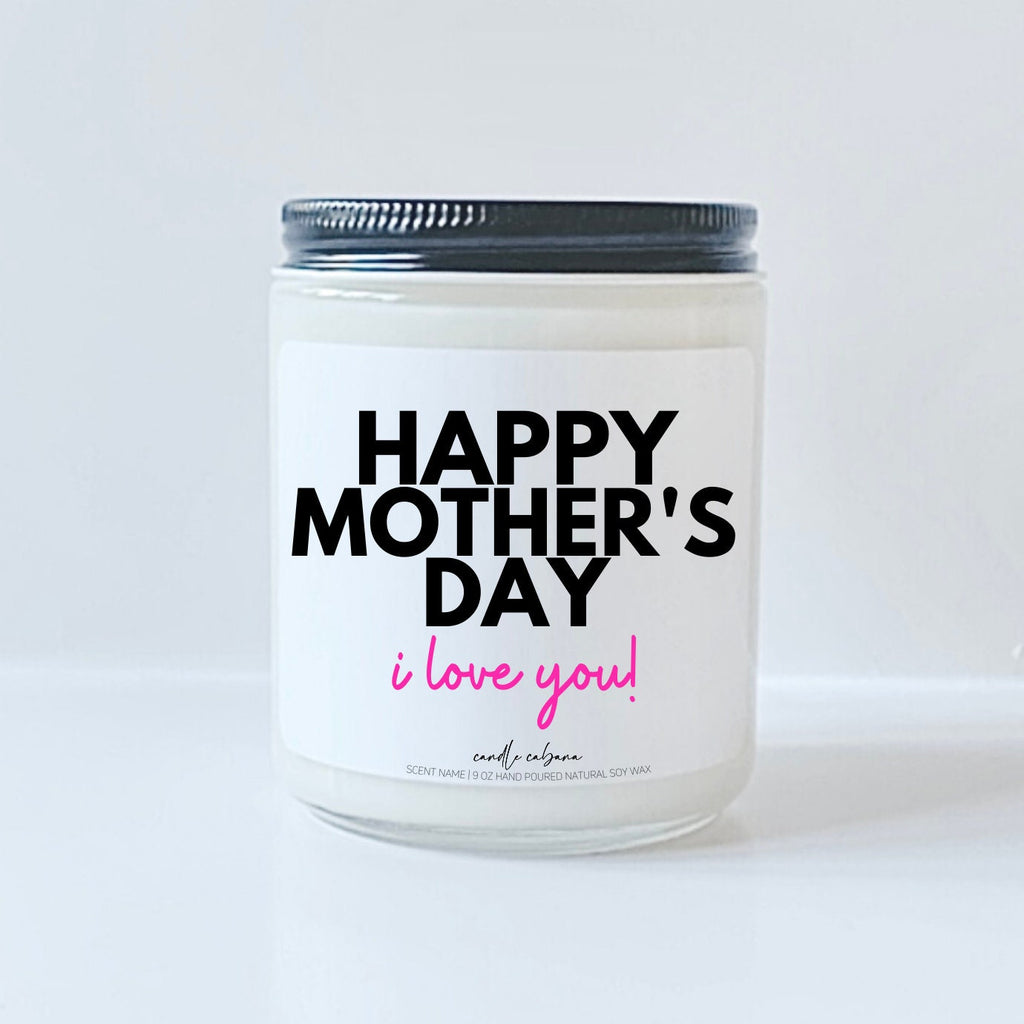 Happy Mothers Day i love you!