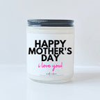 Happy Mothers Day i love you!