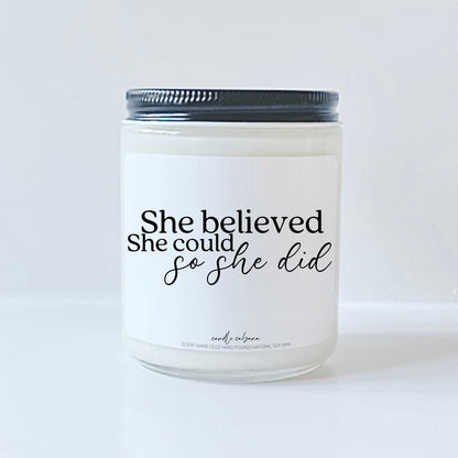 She believed she could so she did