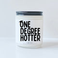 One Degree Hotter
