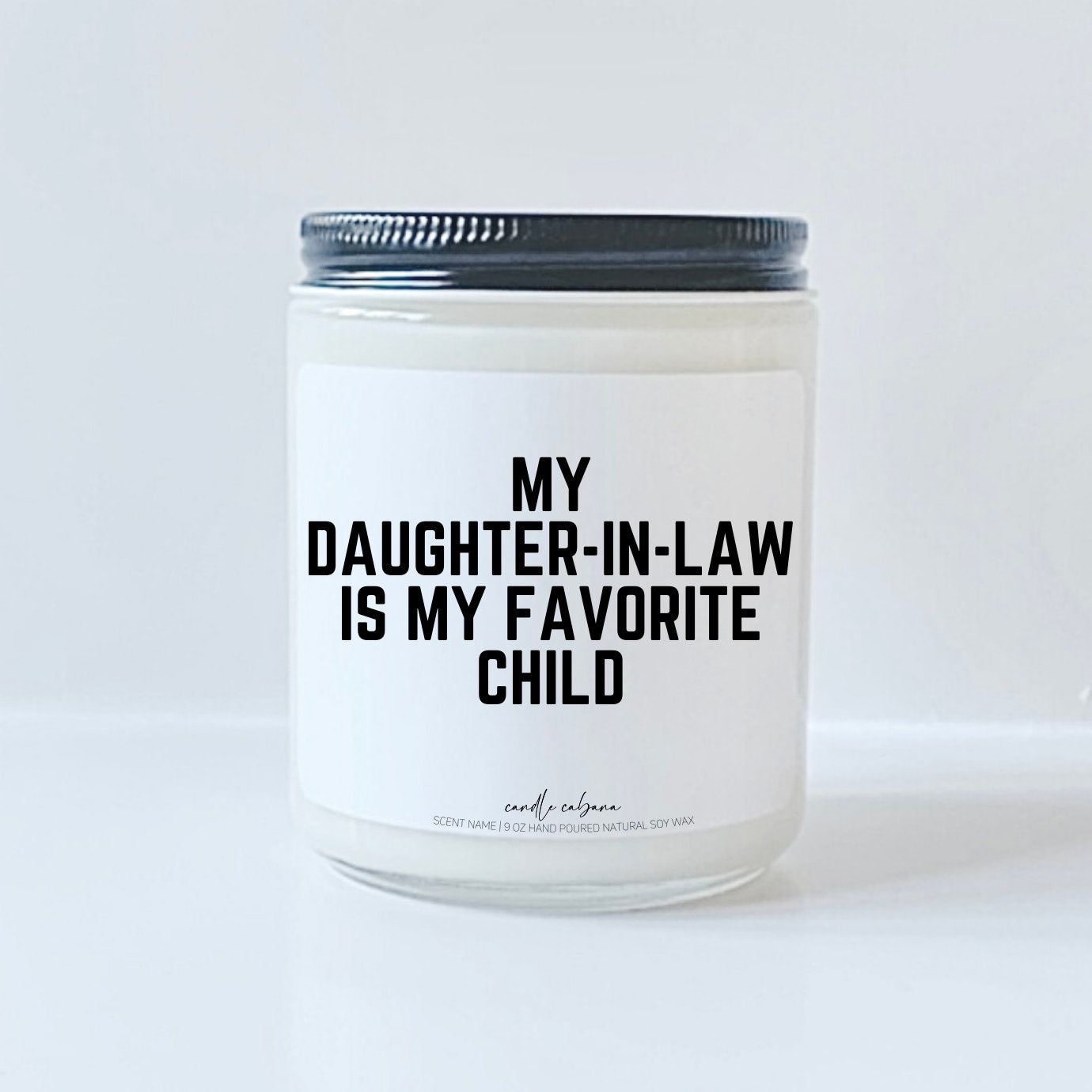 My daughter in law is my favorite child