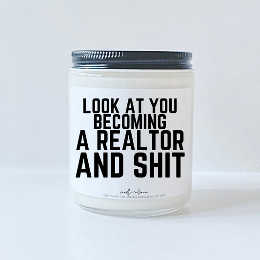 Look at you becoming a realtor and shit