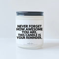 Never forget how awesome you are